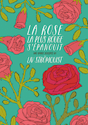 Rose la plus rouge s'épanouit (La)